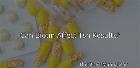 can biotin affect tsh results.